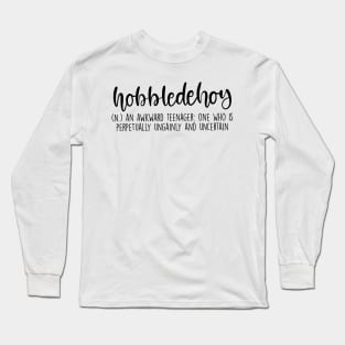 Hobbledehoy Aesthetic Word Definition Long Sleeve T-Shirt